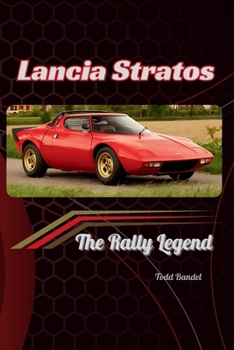Lancia Stratos: The Rally Legend