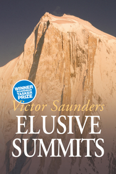Paperback Elusive Summits: Four Expeditions in the Karakoram Book