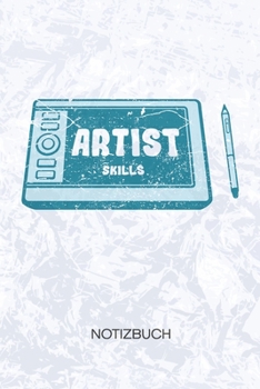 Artist Skills: Game Artist Notizbuch A5 Kariert - Entwickler Heft - Game Development Notizheft 120 Seiten KARO - 2D Art Notizblock Konzept Artist Motiv - Programmierer Geschenk (German Edition)