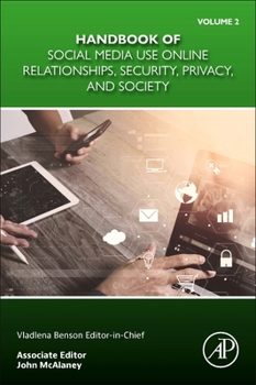 Paperback Handbook of Social Media Use Online Relationships, Security, Privacy, and Society Volume 2: Volume 2 Book
