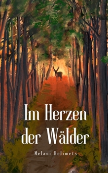 Paperback Im Herzen der Wälder [German] Book