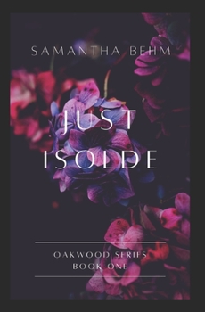 Paperback Just Isolde Book