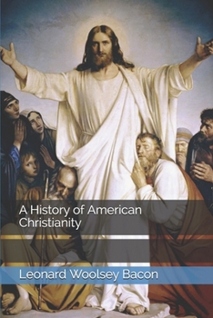 Paperback A History of American Christianity Book