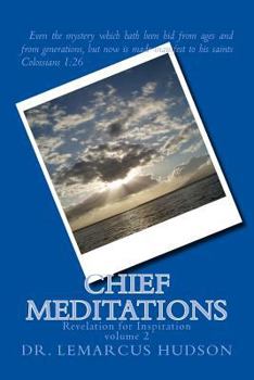 Paperback Chief Meditations: Revelation for Inspiration Book
