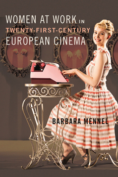 Paperback Women at Work in Twenty-First-Century European Cinema Book