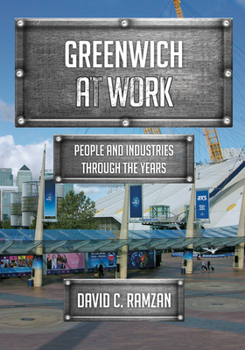 Paperback Greenwich at Work: People and Industries Through the Years Book