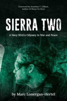 Paperback Sierra Two: A Navy Seal's Odyssey in War and Peace Book