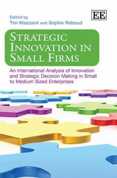 Hardcover Strategic Innovation in Small Firms: An International Analysis of Innovation and Strategic Decision Making in Small to Medium Sized Enterprises Book