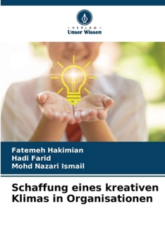 Paperback Schaffung eines kreativen Klimas in Organisationen [German] Book