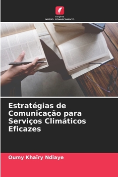 Paperback Estratégias de Comunicação para Serviços Climáticos Eficazes [Portuguese] Book