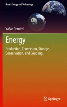 Hardcover Energy: Production, Conversion, Storage, Conservation, and Coupling Book