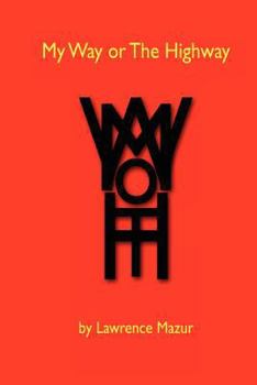 Paperback My Way or The Highway Book