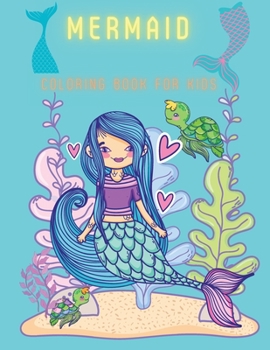 Paperback Mermaid Coloring Book For Kids: Coloring& Activity Book for Kids, Ages: 3-6,7-8 Book