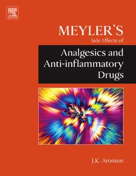 Hardcover Meyler's Side Effects of Analgesics and Anti-Inflammatory Drugs Book