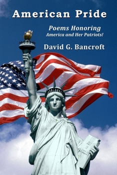 Paperback American Pride: Poems Honoring America and Her Patriots! Book