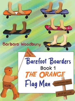 Hardcover Barefoot Boarders - Book 1 Book