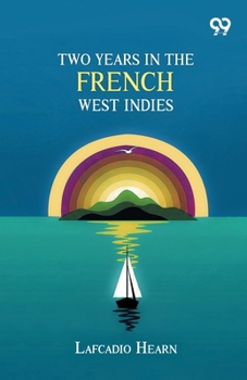 Two Years In The French West Indies