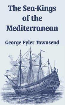 Paperback The Sea-Kings of the Mediterranean Book