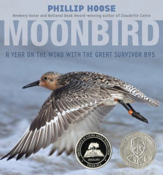Hardcover Moonbird: A Year on the Wind with the Great Survivor B95 Book