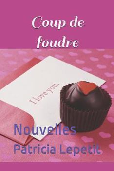 Paperback Coup de foudre: Nouvelles [French] Book