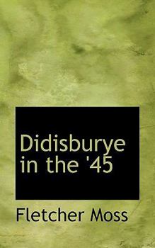 Paperback Didisburye in the '45 Book