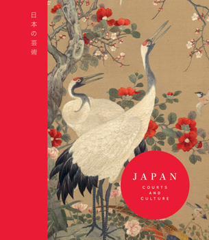 Hardcover Japan: Courts and Culture Book