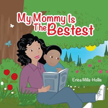 Paperback My Mommy Is the Bestest Book