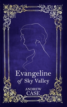 Evangeline of Sky Valley - Book #2 of the Cristina of Aspen Aisle