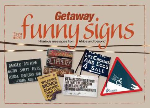 Paperback Even More Getaway Funny Signs: Hilarious Messages from Africa and Beyond Book