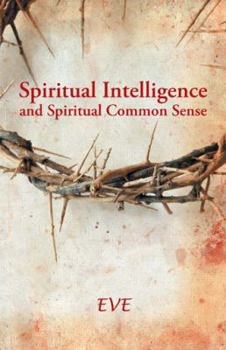 Paperback Spiritual Intelligence and Spiritual Common Sense Book