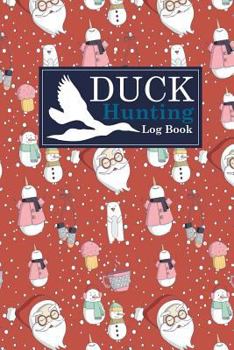 Duck Hunting Log Book