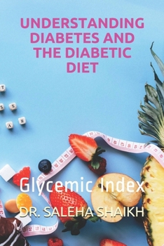 Paperback Understanding Diabetes and the Diabetic Diet: Glycemic Index Book