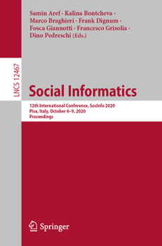 Paperback Social Informatics: 12th International Conference, Socinfo 2020, Pisa, Italy, October 6-9, 2020, Proceedings Book