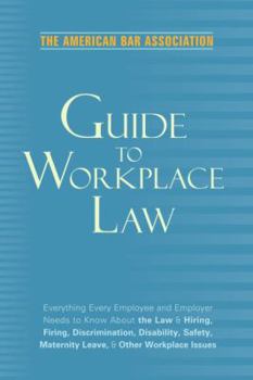 Paperback The American Bar Association Guide to Workplace Law Book