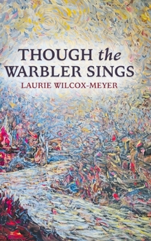 Hardcover THOUGH the WARBLER SINGS Book