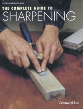 Hardcover The Complete Guide to Sharpening Book