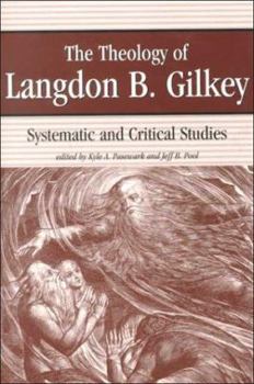 Paperback The Theology of Langdon Gilkey Book