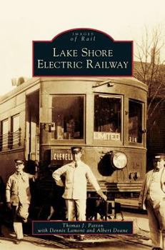 Lake Shore Electric Railway - Book  of the Images of Rail