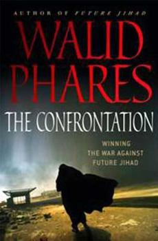 Hardcover The Confrontation: Winning the War Against Future Jihad Book