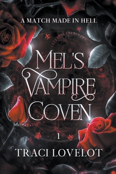 Paperback A Match Made in Hell: Mel's Vampire Coven Book