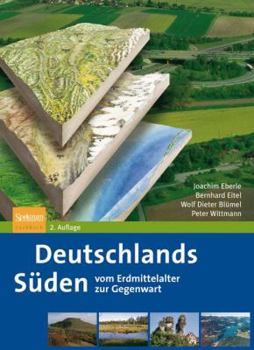 Hardcover Deutschlands Süden - vom Erdmittelalter zur Gegenwart (German Edition) [German] Book