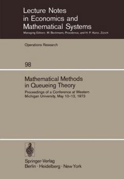 Paperback Mathematical Methods in Queueing Theory: Proceedings of a Conference at Western Michigan University, May 10-12, 1973 Book