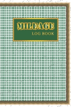 Paperback Mileage Log Book: Mileage Tracker For Business or Personal Book