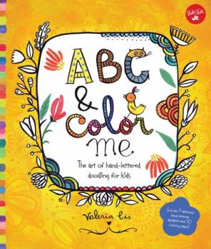 Paperback ABC & Color Me: The Art of Hand-Lettered Doodling for Kids Book