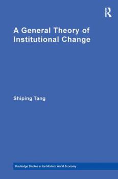 Hardcover A General Theory of Institutional Change Book