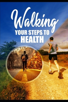 Paperback Walking Your Steps To Health Book