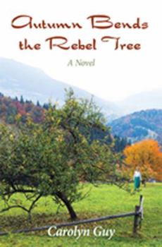 Paperback Autumn Bends the Rebel Tree Book