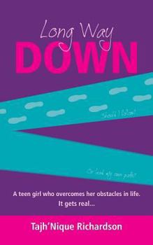 Paperback Long Way Down: Tajh'Nique Richardson Book