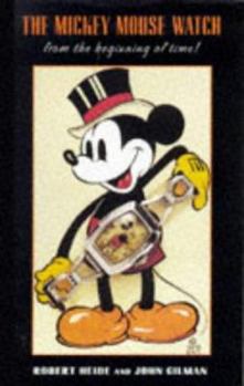 Hardcover Mickey Mouse Watch: From the Beginning of Time Book