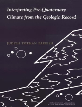 Hardcover Interpreting Pre-Quaternary Climate from the Geologic Record Book